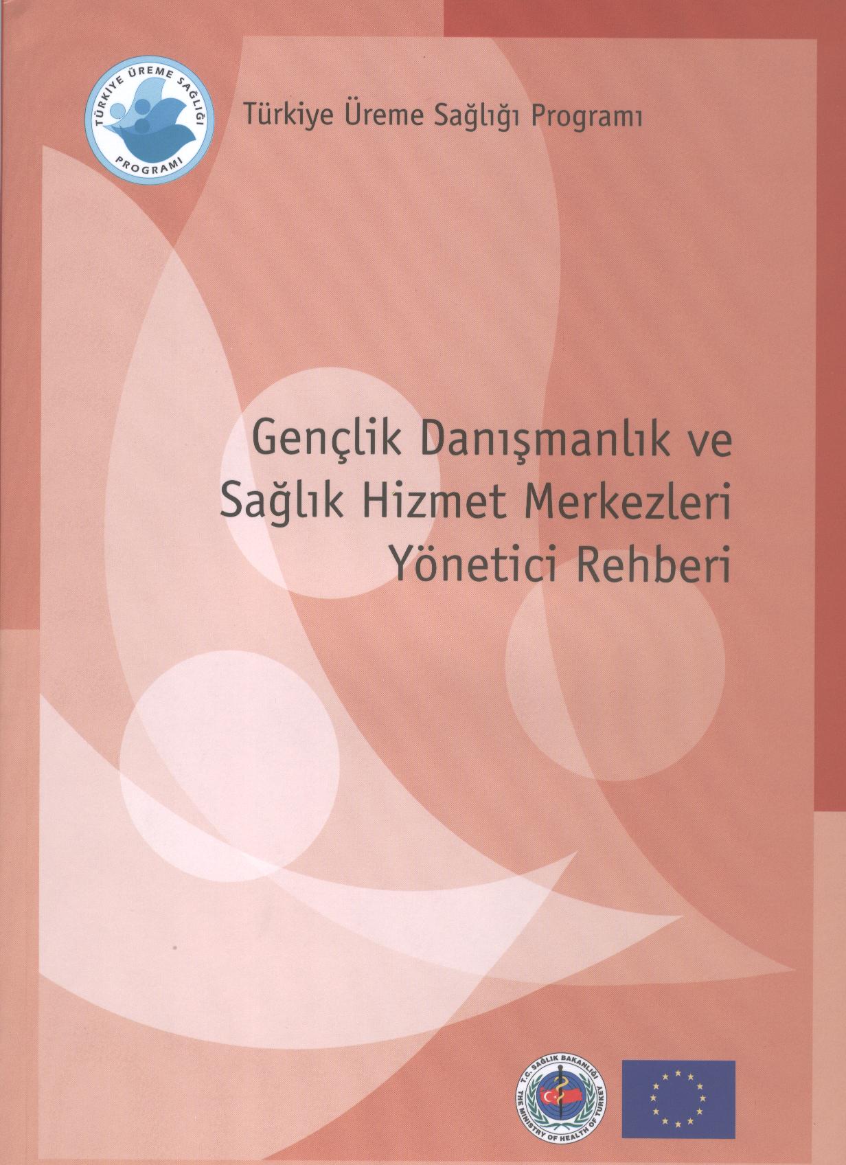 Gençlik Danışmanlık ve Sağlık Hizmet Merkezi Yönetici Rehberi